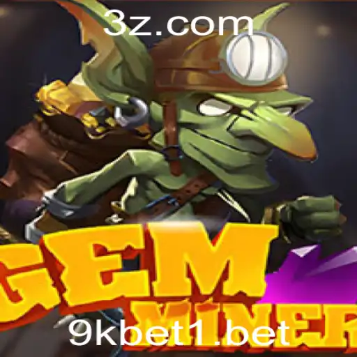 Explorando o Mundo do GemMiner e a Emoção de Jogar com 9kbet